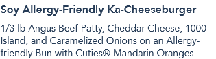 Soy Allergy-Friendly Ka-Cheeseburger